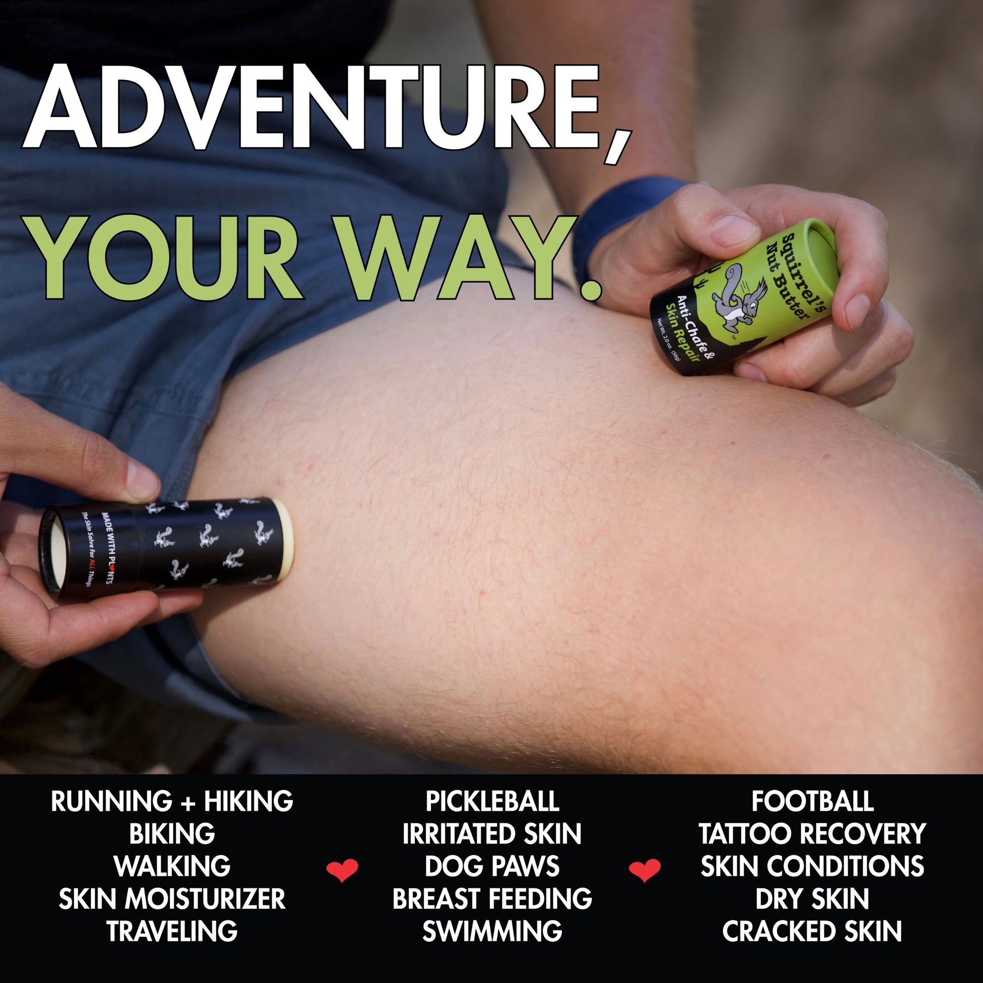 Person applying a stick of Squirrel's Nut Butter to their leg with text about product uses.